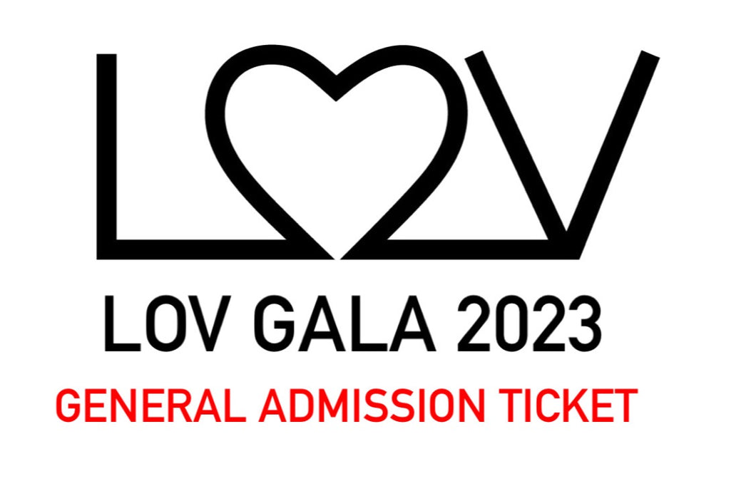 LOV Gala GA Ticket